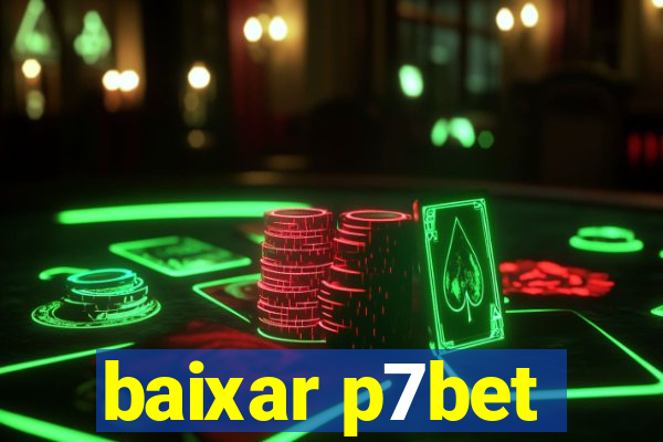 baixar p7bet